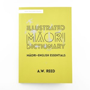 Illustrated Maori Dictionary A.W. Reed
